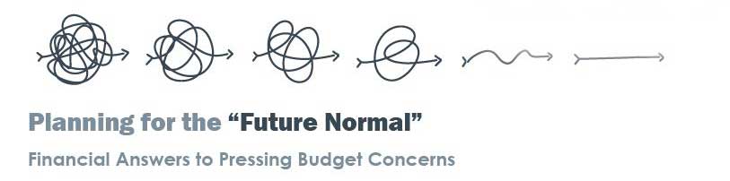 Planning for the “Future Normal”